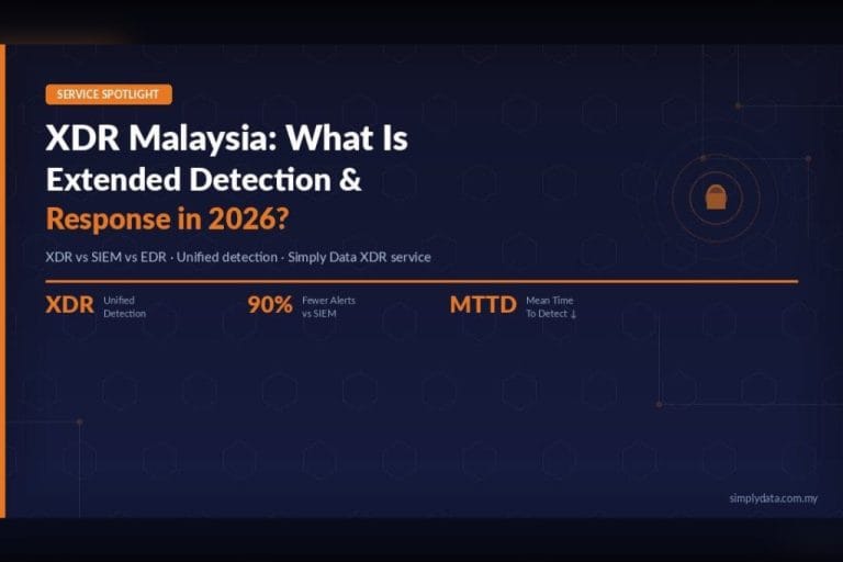 XDR Malaysia: What Is Extended Detection & Response and Why You Need It in 2026