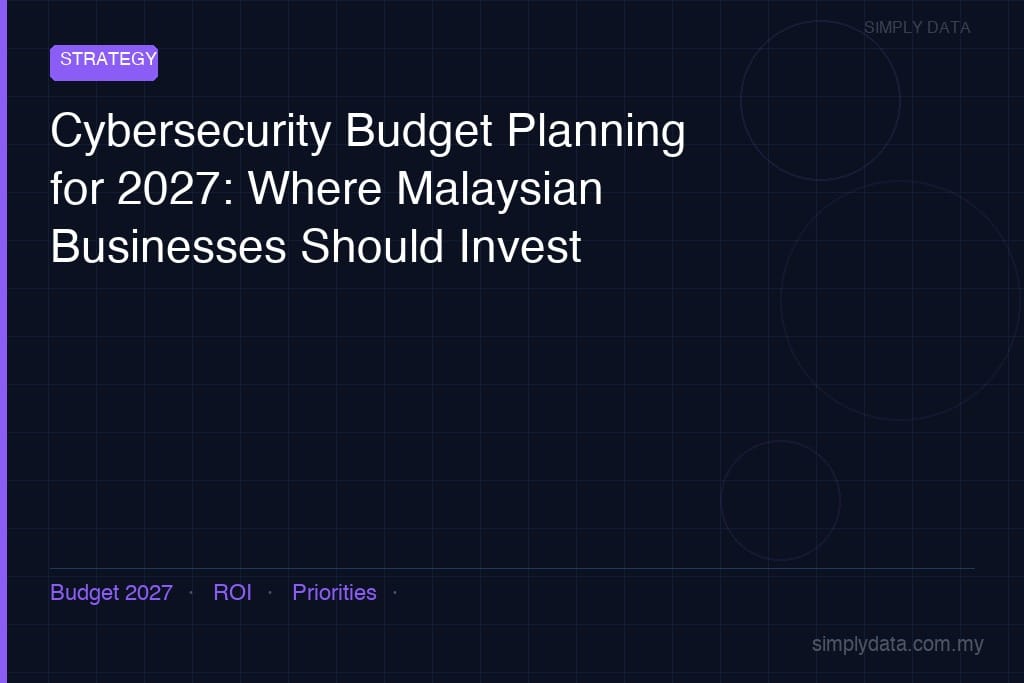 cybersecurity budget planning 2027 malaysia