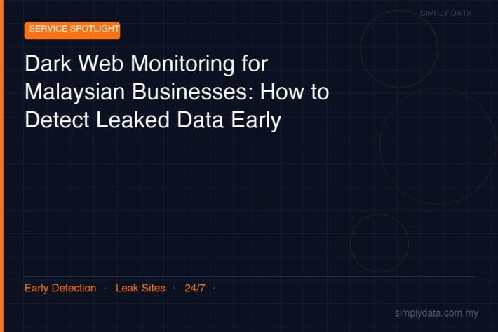dark web monitoring malaysia