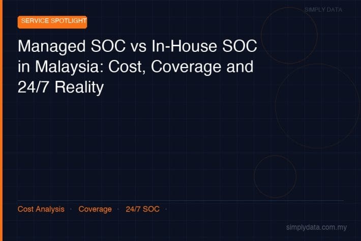 managed soc vs in house soc malaysia